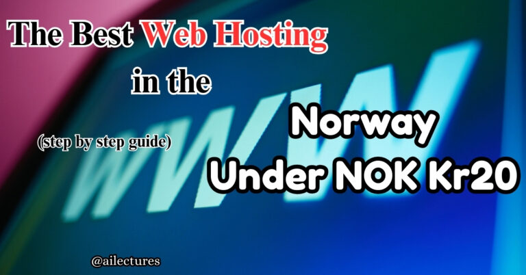 Best Web Hosting in Norway Under NOK 20: Step-by-Step Guide 2025