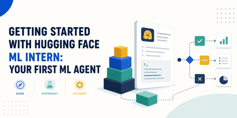 Getting Started with Hugging Face ML Intern: Your First Machine Learning Agent