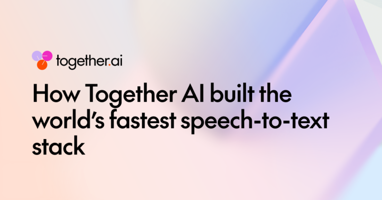 How Together AI built the world’s fastest speech-to-text stack
