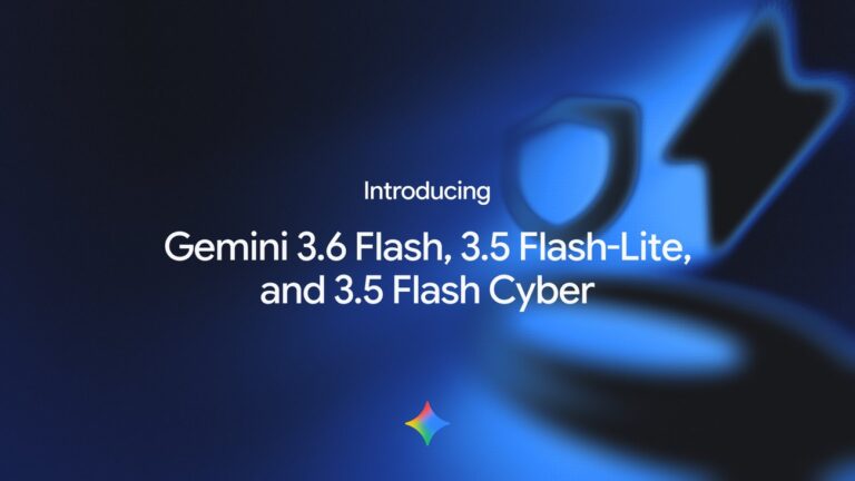 3.6 Flash, 3.5 Flash-Lite, and 3.5 Flash Cyber